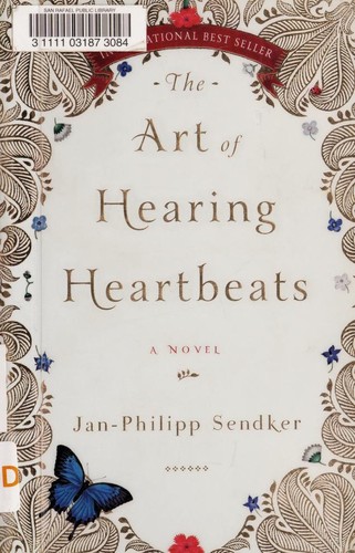 The art of hearing heartbeats by Jan-Philipp Sendker cover