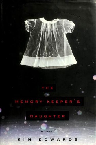 The Memory Keeper's Daughter