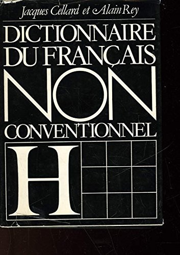 Dictionnaire du français non conventionnel by Jacques Cellard cover