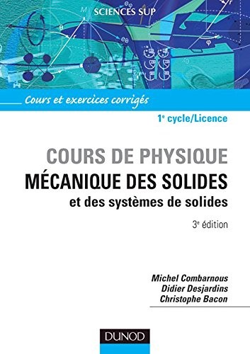 Mécanique des solides et des systèmes : Cours et exercices corrigés