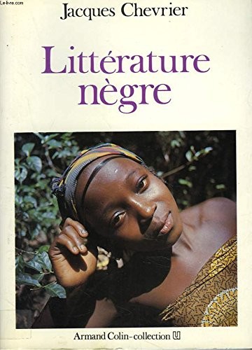 Littérature nègre by Jacques Chevrier cover