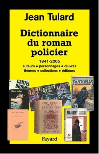Dictionnaire du roman policier by Jean Tulard cover