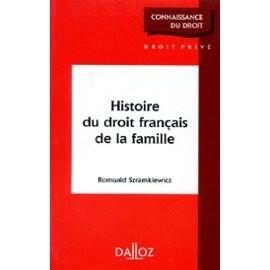 Histoire du droit français de la famille by Romuald Szramkiewicz cover