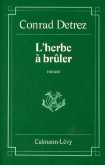 L' herbe à brûler by Conrad Detrez cover