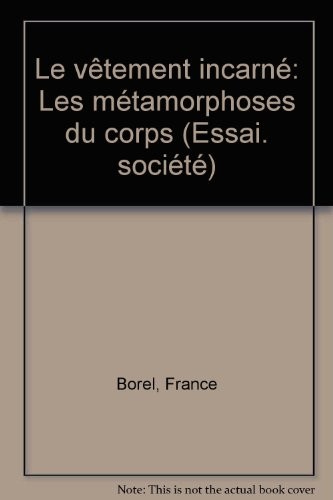 Le vêtement incarné by France Borel cover