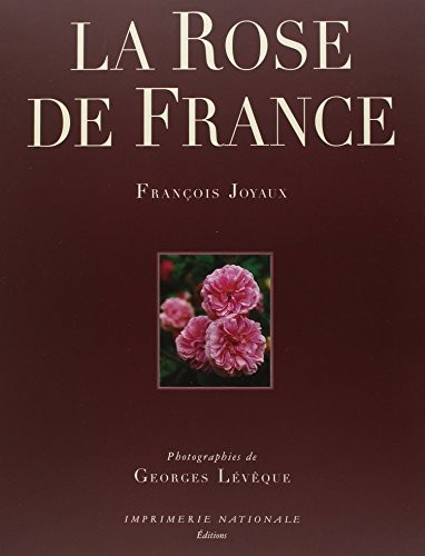 La rose de France by François Joyaux cover