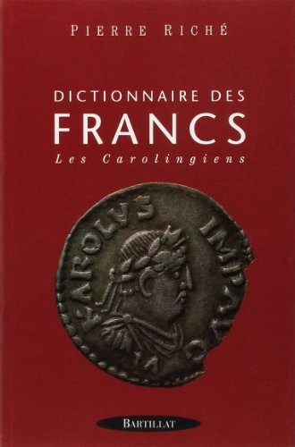 Dictionnaire des Francs by Pierre Riché cover