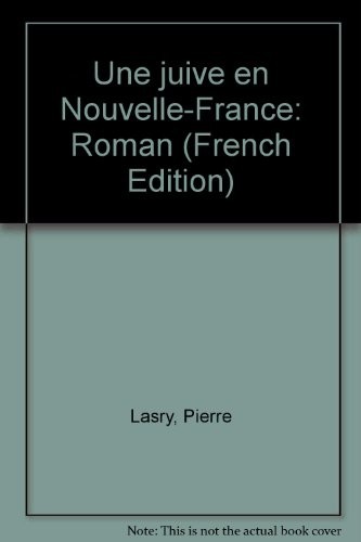 Une juive en Nouvelle-France