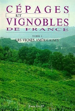 Cépages et vignobles de France by Pierre Galet cover