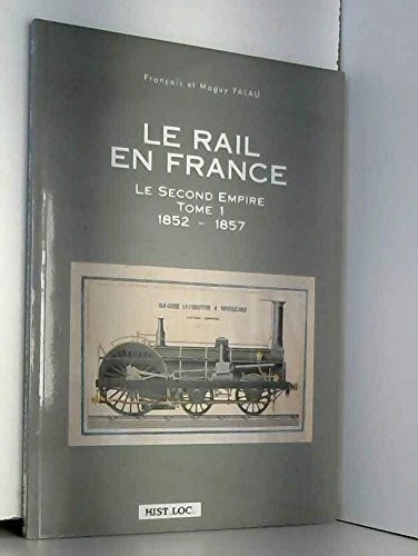 Le rail en France (French Edition) by François Palau cover
