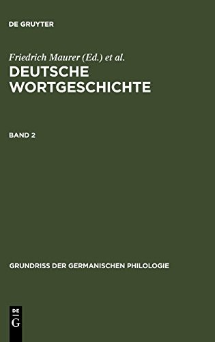 Deutsche Wortgeschichte. Band 2 (Grundriß Der Germanischen Philologie) (German Edition) by Friedrich Maurer, Heinz Rupp cover