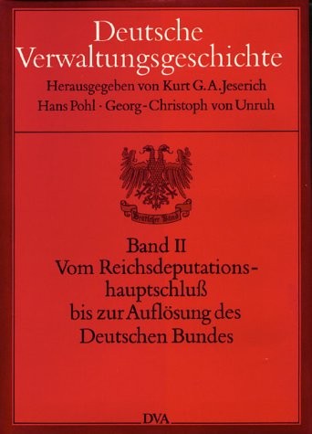 Deutsche Verwaltungsgeschichte by Kurt G. A. Jeserich cover