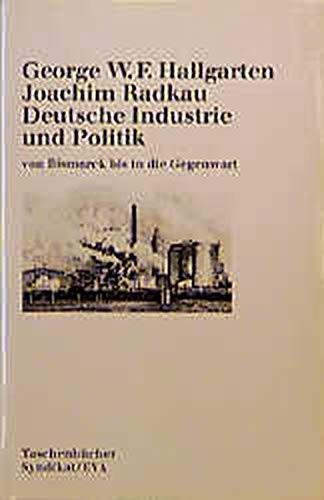 Deutsche Industrie und Politik by George W. F. Hallgarten cover