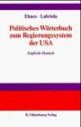 Politisches Wörterbuch zum Regierungssystem der USA by Ulrike Ehnes cover