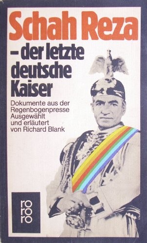 Schah Reza, der letzte deutsche Kaiser by Richard Blank cover