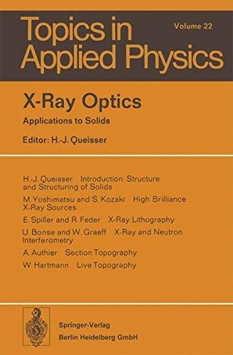 X-Ray Optics: Applications to Solids (Topics in Applied Physics)