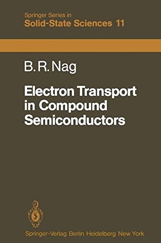 Electron Transport in Compound Semiconductors (Springer Series in Solid-State Sciences)