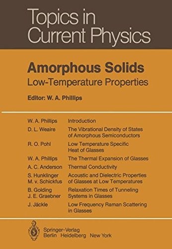 Amorphous Solids: Low-Temperature Properties (Topics in Current Physics)
