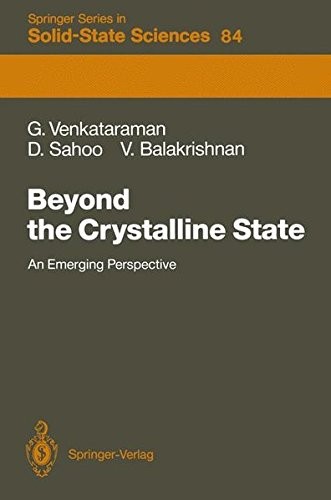 Beyond the Crystalline State: An Emerging Perspective (Springer Series in Solid-State Sciences)