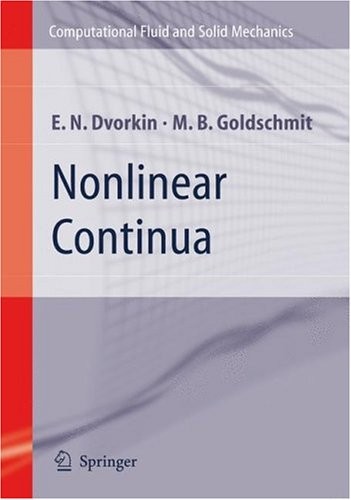 Nonlinear Continua: Fundaments for the Computational Techniques (Computational Fluid and Solid Mechanics)