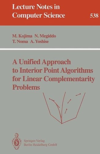 A Unified Approach to Interior Point Algorithms for Linear Complementarity Problems (Lecture Notes in Computer Science)