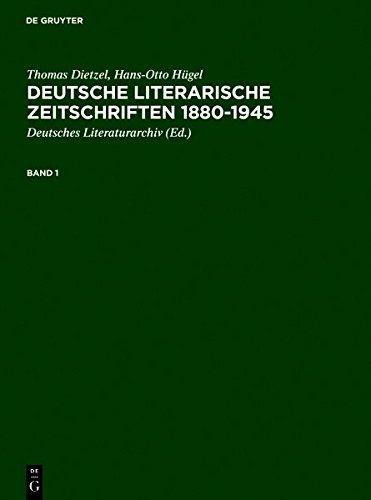 Deutsche literarische Zeitschriften, 1880-1945 by Thomas Dietzel cover