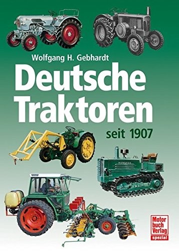 Deutsche Traktoren seit 1907 by Wolfgang H. Gebhardt cover