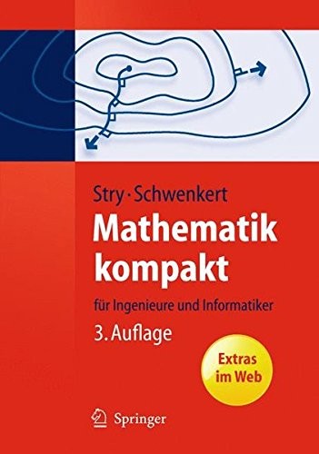 Mathematik kompakt: für Ingenieure und Informatiker (Springer-Lehrbuch) (German Edition)