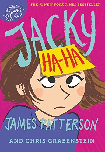 Jacky Ha-Ha by James Patterson, Chris Grabenstein, Adam Rau cover
