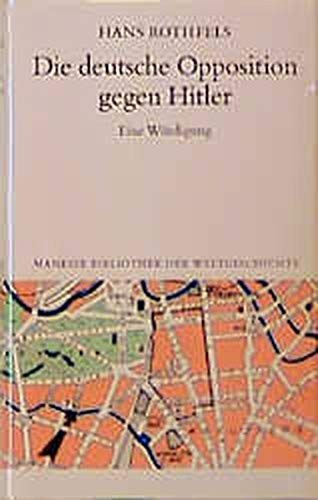 Die deutsche Opposition gegen Hitler by Hans Rothfels cover