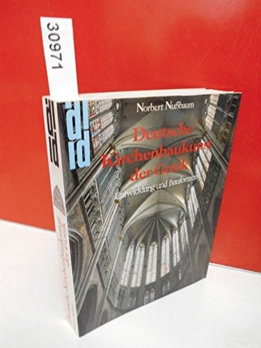 Deutsche Kirchenbaukunst der Gotik by Norbert Nussbaum cover