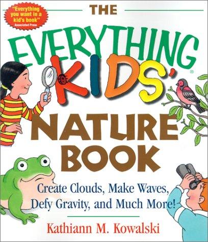 The Everything Kids' Nature Book