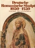 Deutsche romanische Skulptur, 1050-1250 by Rainer Budde cover