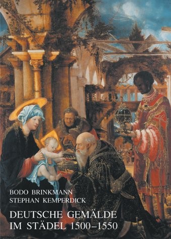 Deutsche Gemälde im Städel 1500-1550 by Bodo Brinkmann cover