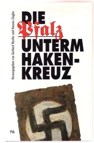 Die Pfalz unterm Hakenkreuz by Hannes Ziegler cover