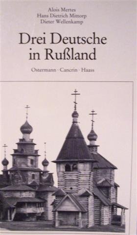 Drei Deutsche in Russland by Alois Mertes cover