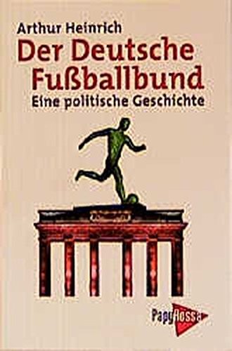 Der Deutsche Fussballbund by Arthur Heinrich cover