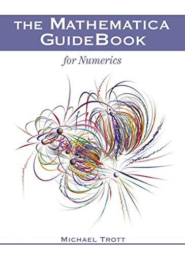The Mathematica GuideBook for Numerics: Mathematics and Physics