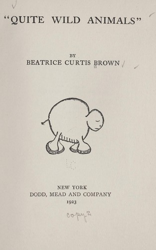 "Quite wild animals" by Beatrice Curtis Brown cover