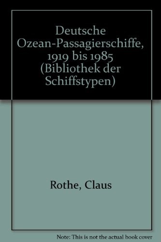 Deutsche Ozean-Passagierschiffe, 1919 bis 1985 by Claus Rothe cover