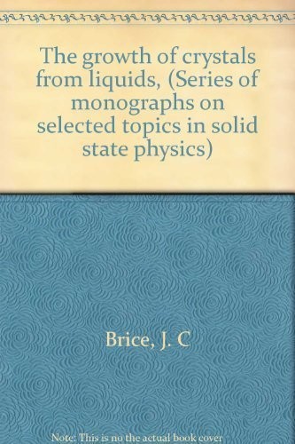 The growth of crystals from liquids