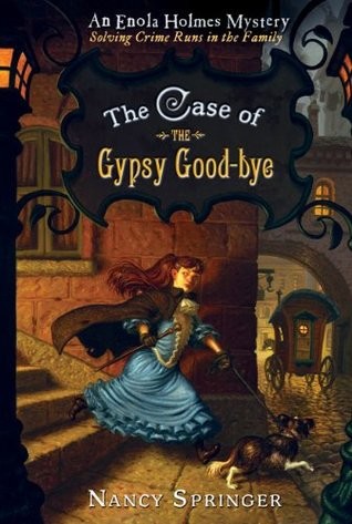 The Case of the Gypsy Good-Bye (Enola Holmes, #6)