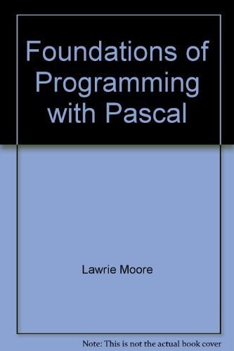 Foundations of Programming with PASCAL