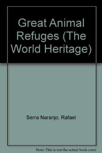 Great animal refuges by Rafael Serra Naranjo cover