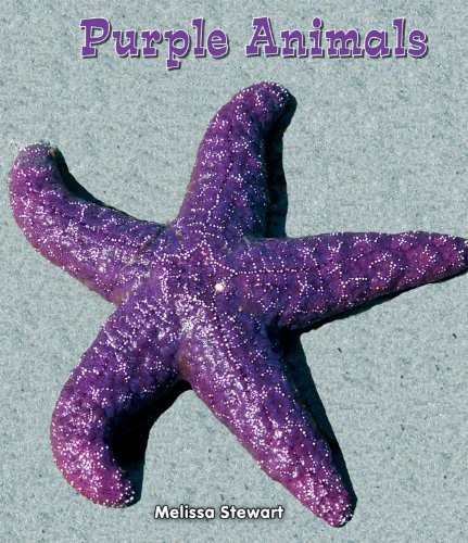 Purple Animals (All About a Rainbow of Animals) by Melissa Stewart cover