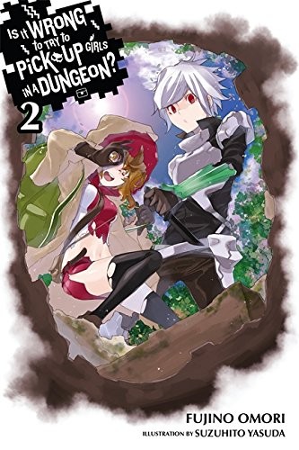 ダンジョンに出会いを求めるのは間違っているだろうか 2 (light novel) by 大森藤ノ cover