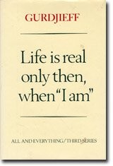 Life is real only then, when "I am"