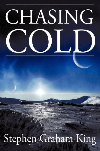 Chasing Cold by Stephen Graham King cover
