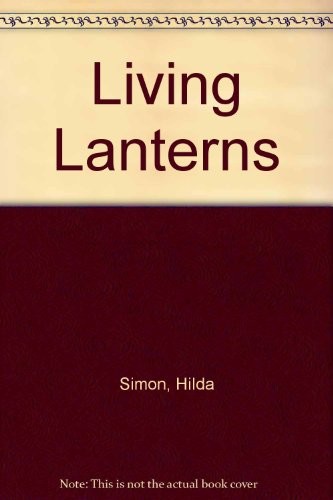 Living lanterns; luminescence in animals by Hilda Simon cover