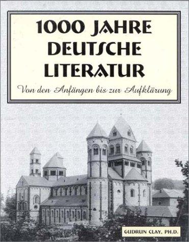 1,000 Jahre Deutsche Literatur by Gudrun Clay cover